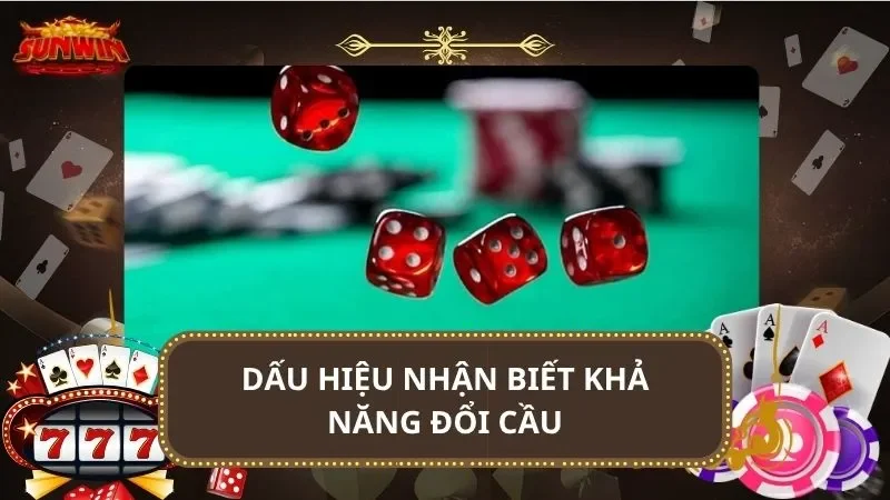 Dấu hiệu nhận biết khả năng đổi cầu